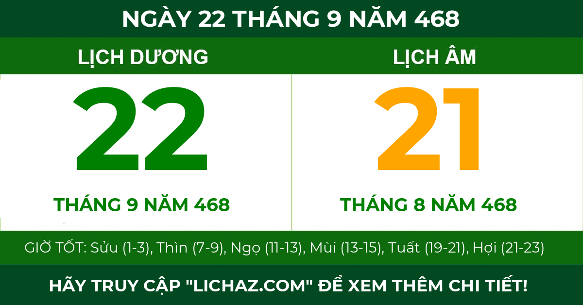 lịch âm ngày 22 tháng 9 năm 468