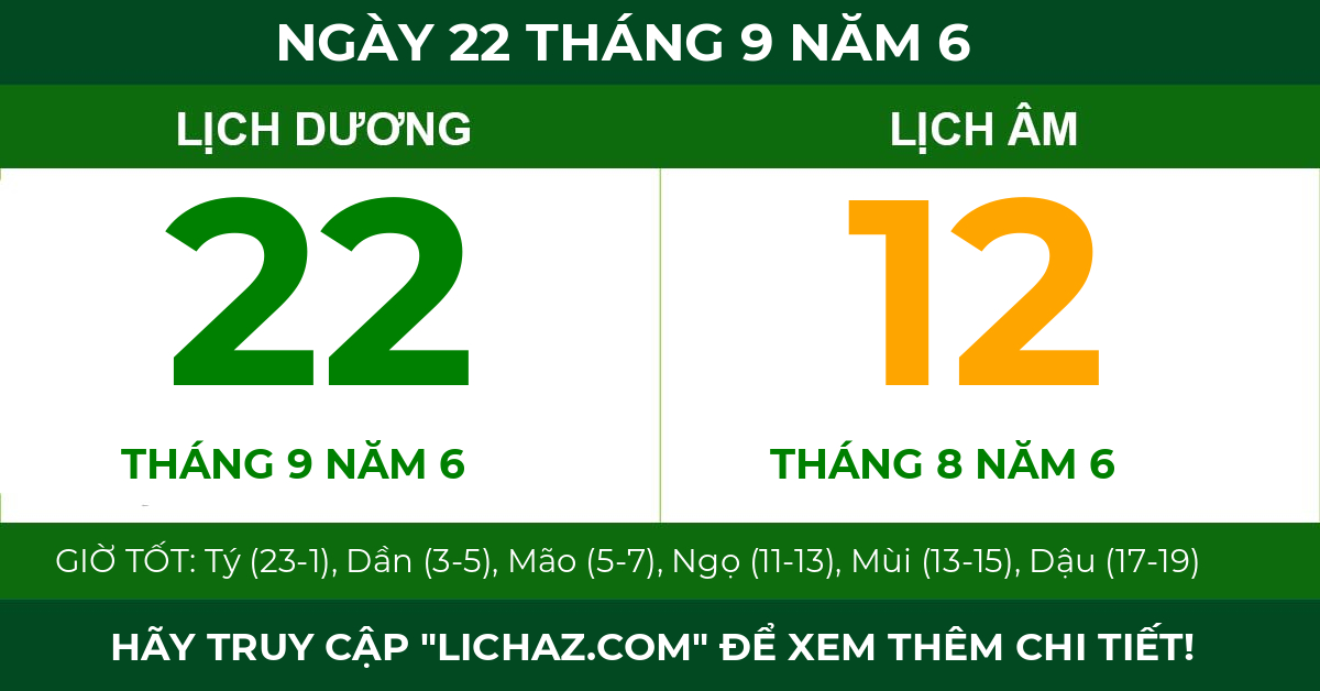 lịch âm ngày 22 tháng 9 năm 6