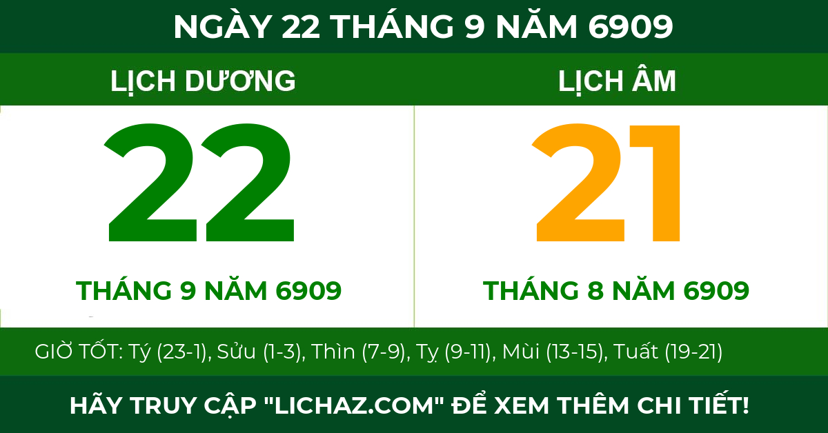 lịch âm ngày 22 tháng 9 năm 6909