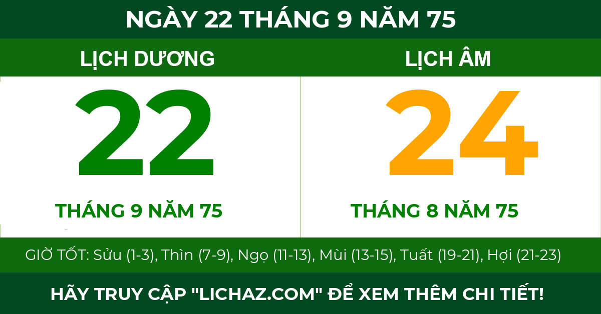 lịch âm ngày 22 tháng 9 năm 75