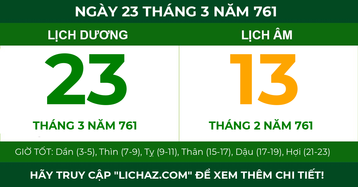 lịch âm ngày 23 tháng 3 năm 761