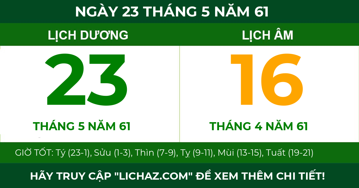 lịch âm ngày 23 tháng 5 năm 61