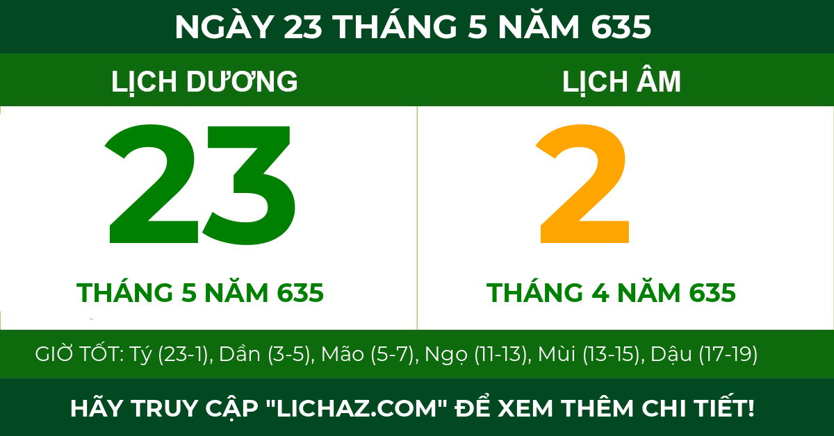 lịch âm ngày 23 tháng 5 năm 635