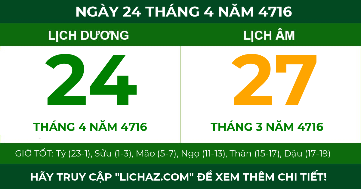 lịch âm ngày 24 tháng 4 năm 4716