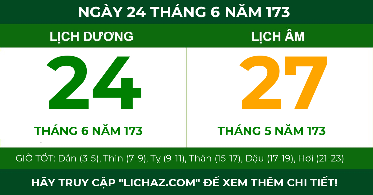 lịch âm ngày 24 tháng 6 năm 173
