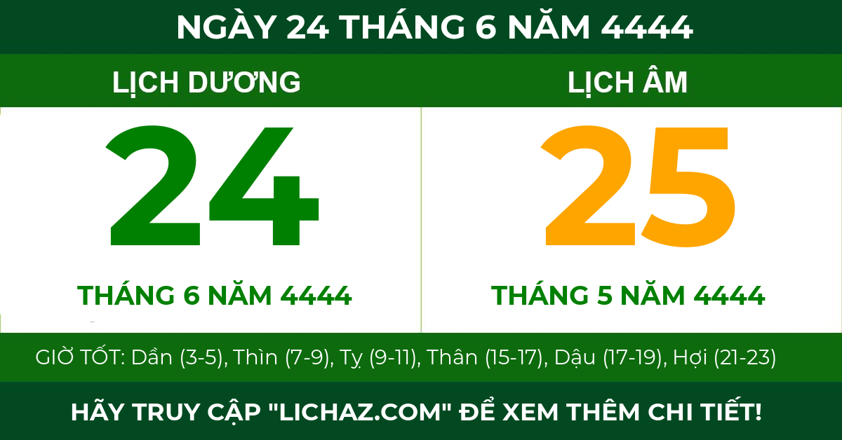 lịch âm ngày 24 tháng 6 năm 4444
