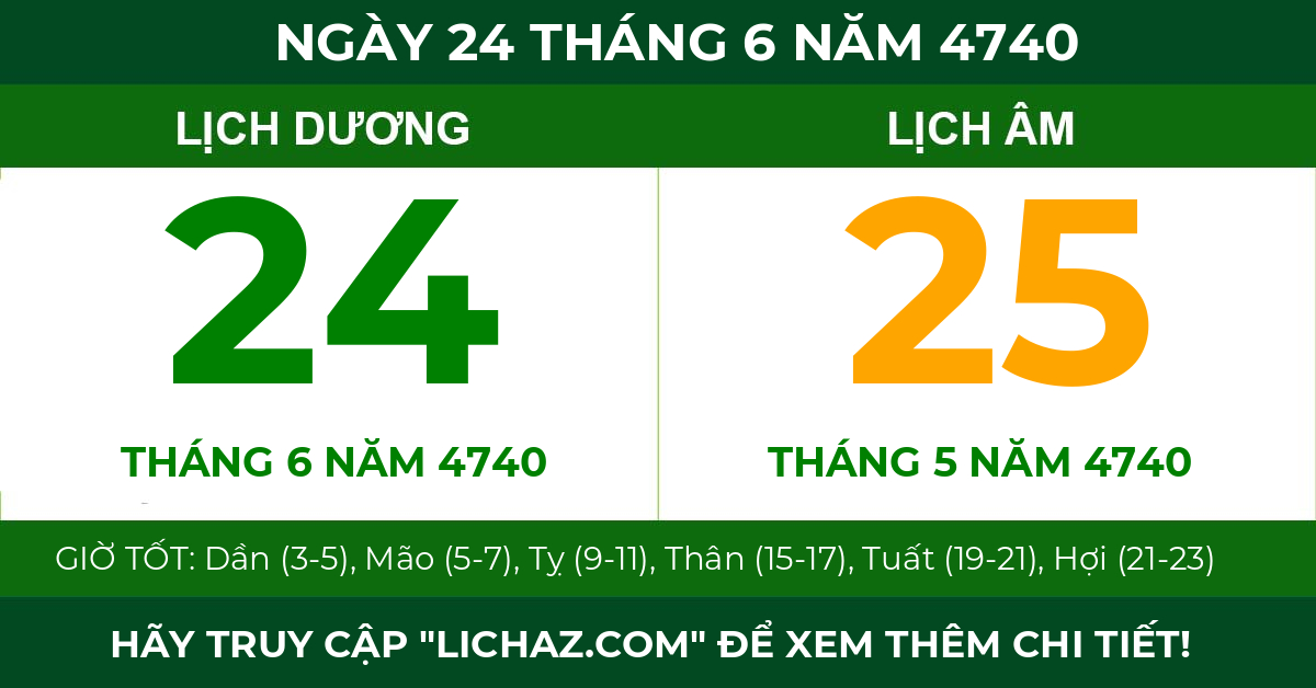 lịch âm ngày 24 tháng 6 năm 4740