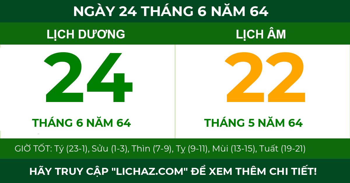 lịch âm ngày 24 tháng 6 năm 64