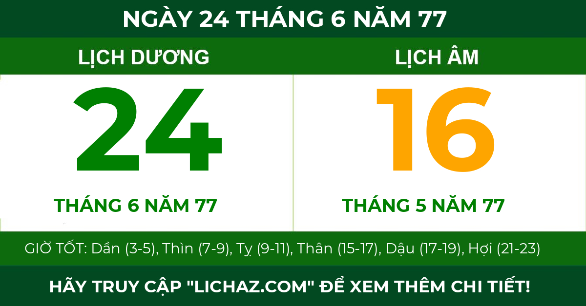 lịch âm ngày 24 tháng 6 năm 77