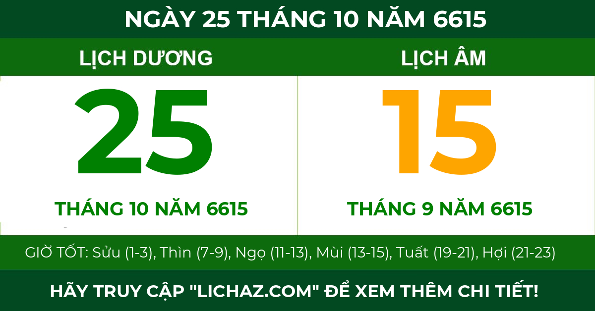 lịch âm ngày 25 tháng 10 năm 6615