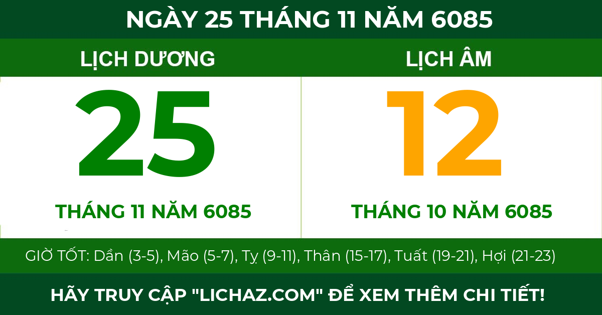 lịch âm ngày 25 tháng 11 năm 6085