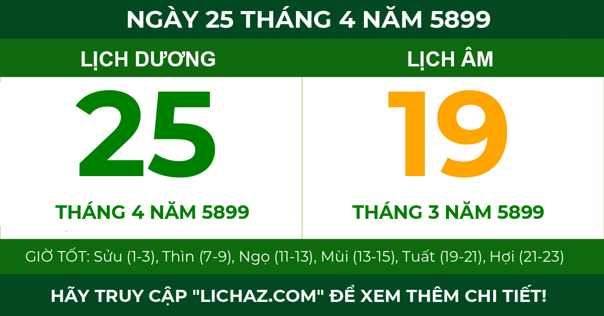 lịch âm ngày 25 tháng 4 năm 5899