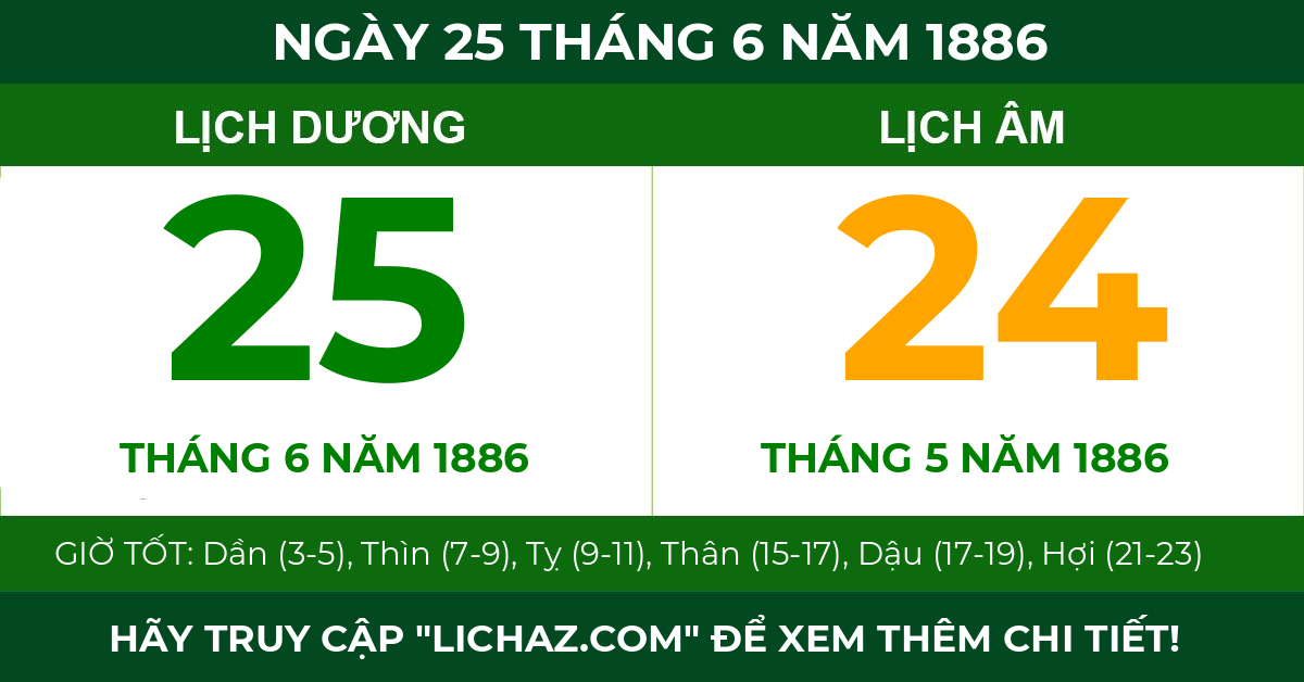 lịch âm ngày 25 tháng 6 năm 1886