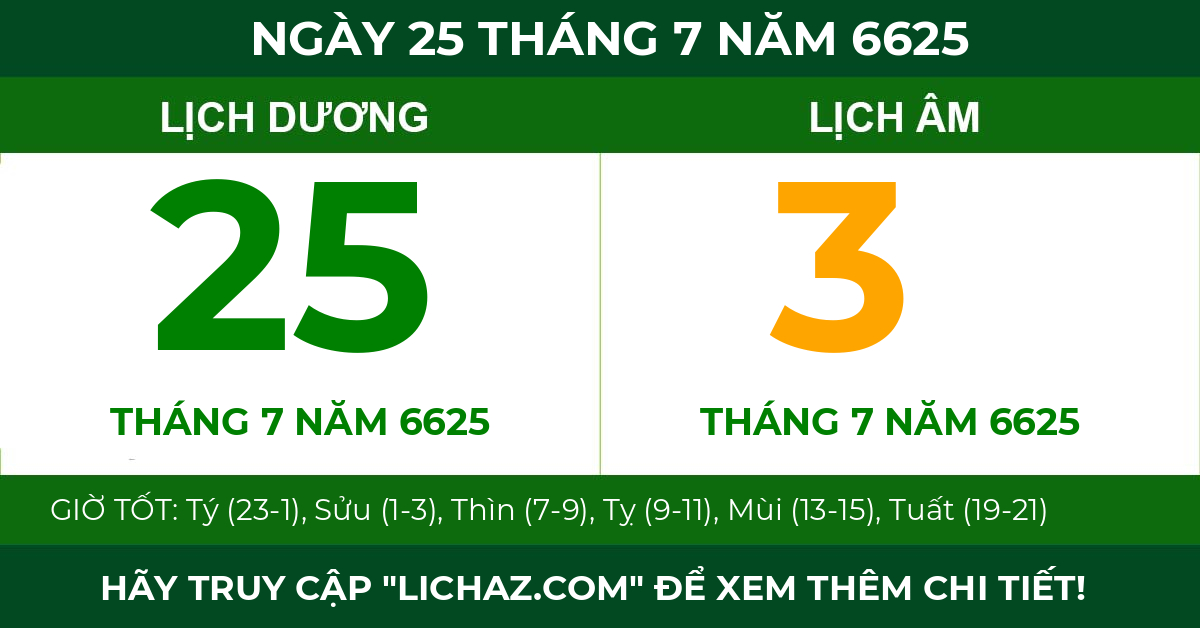 lịch âm ngày 25 tháng 7 năm 6625