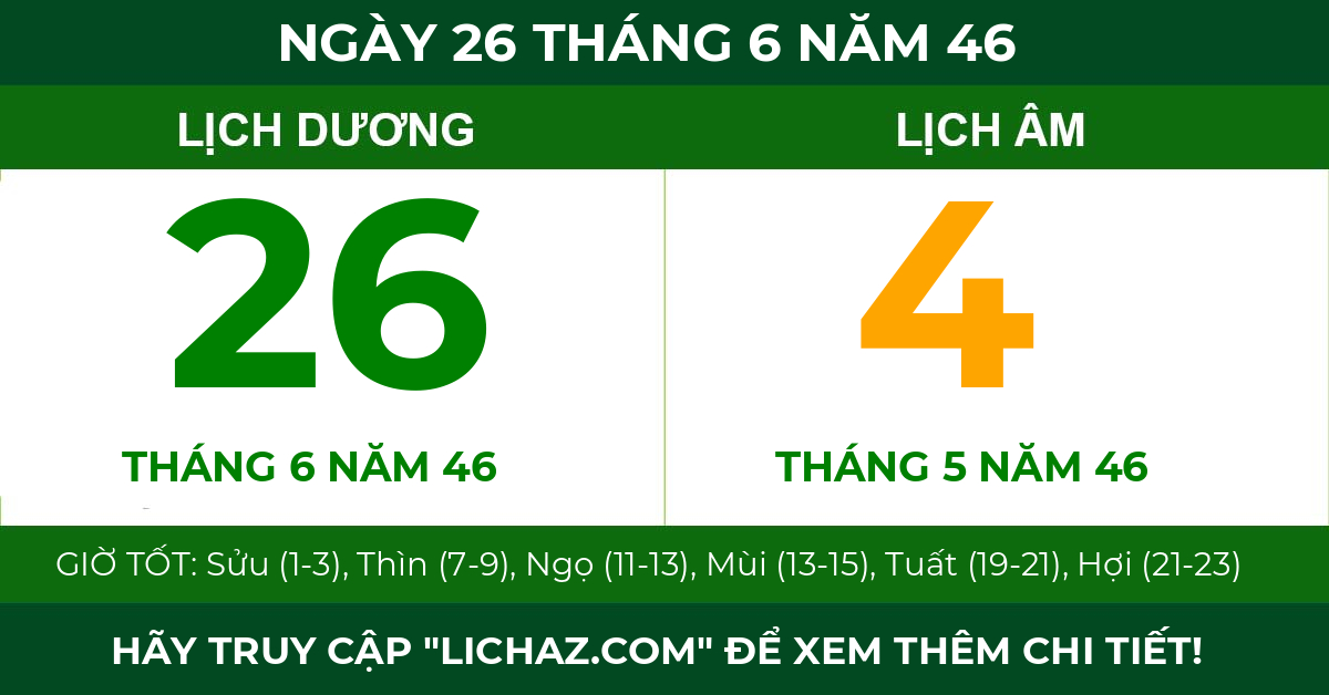 lịch âm ngày 26 tháng 6 năm 46