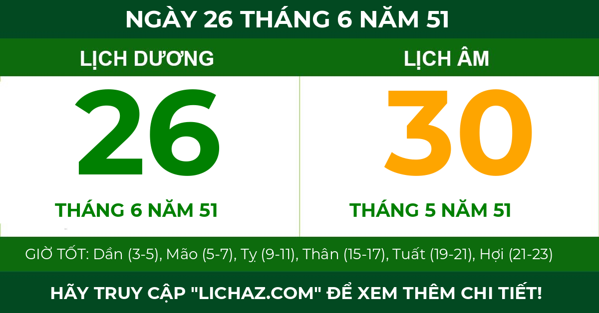 lịch âm ngày 26 tháng 6 năm 51
