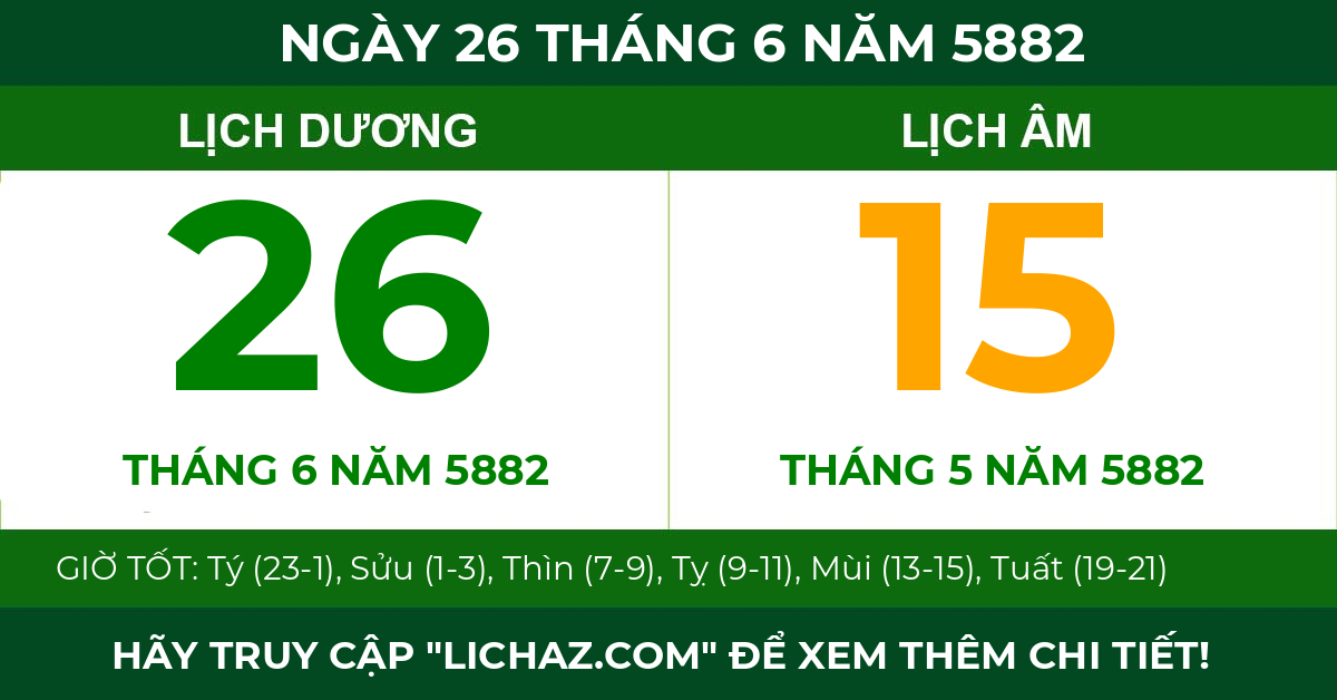 lịch âm ngày 26 tháng 6 năm 5882