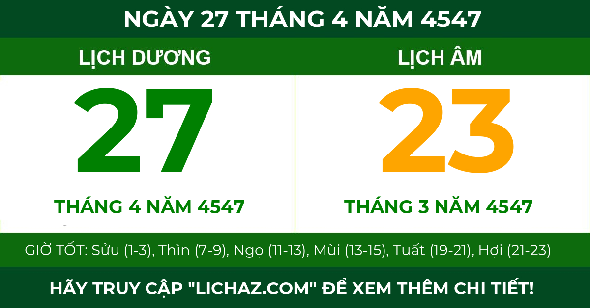 lịch âm ngày 27 tháng 4 năm 4547