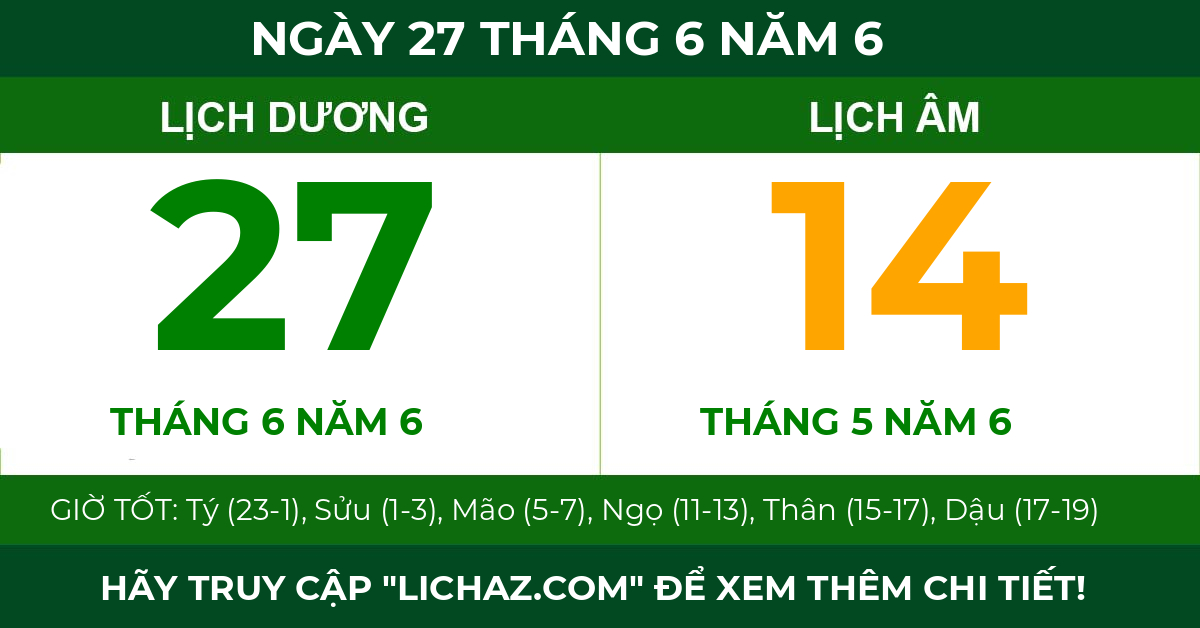 lịch âm ngày 27 tháng 6 năm 6