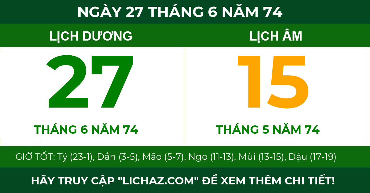 lịch âm ngày 27 tháng 6 năm 74