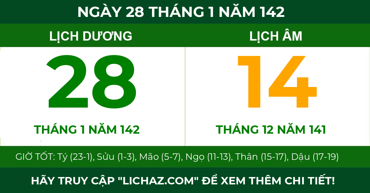 lịch âm ngày 28 tháng 1 năm 142