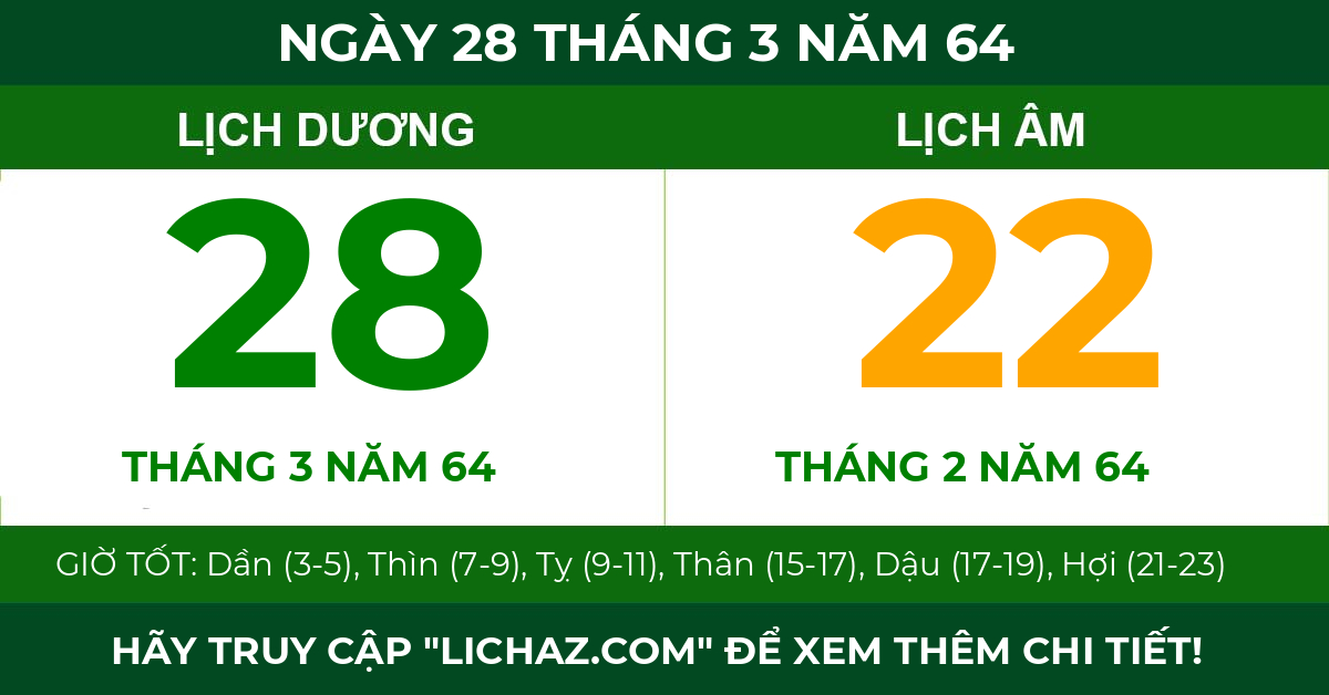lịch âm ngày 28 tháng 3 năm 64