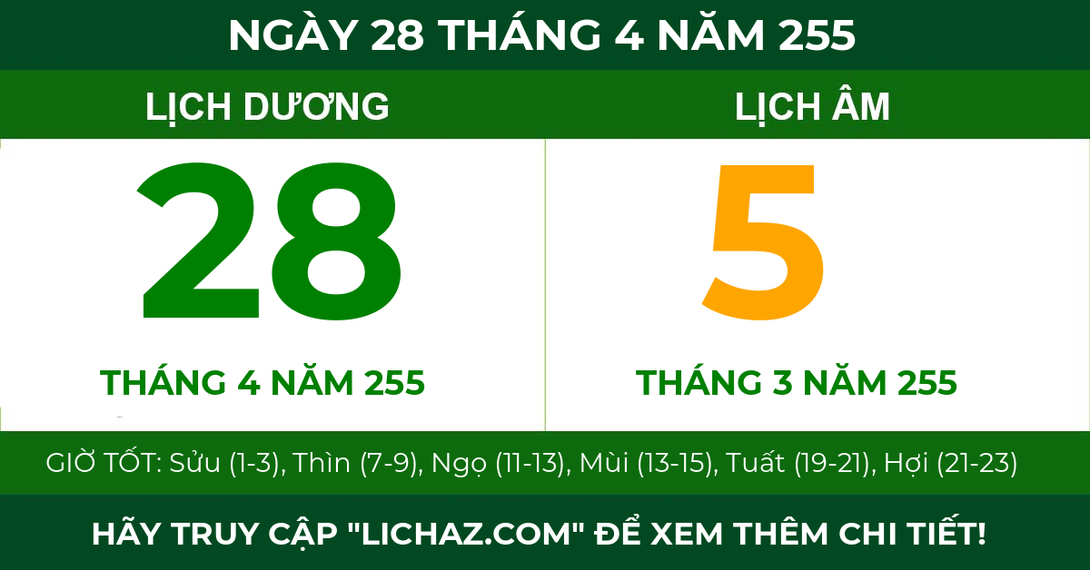 lịch âm ngày 28 tháng 4 năm 255