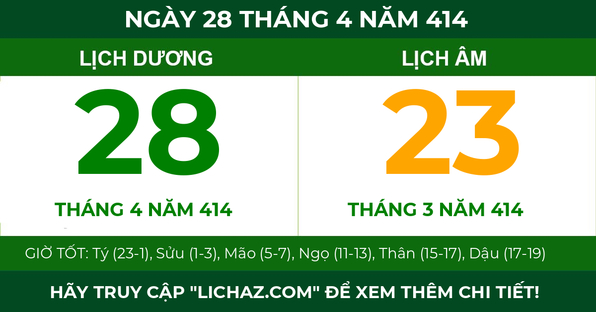 lịch âm ngày 28 tháng 4 năm 414