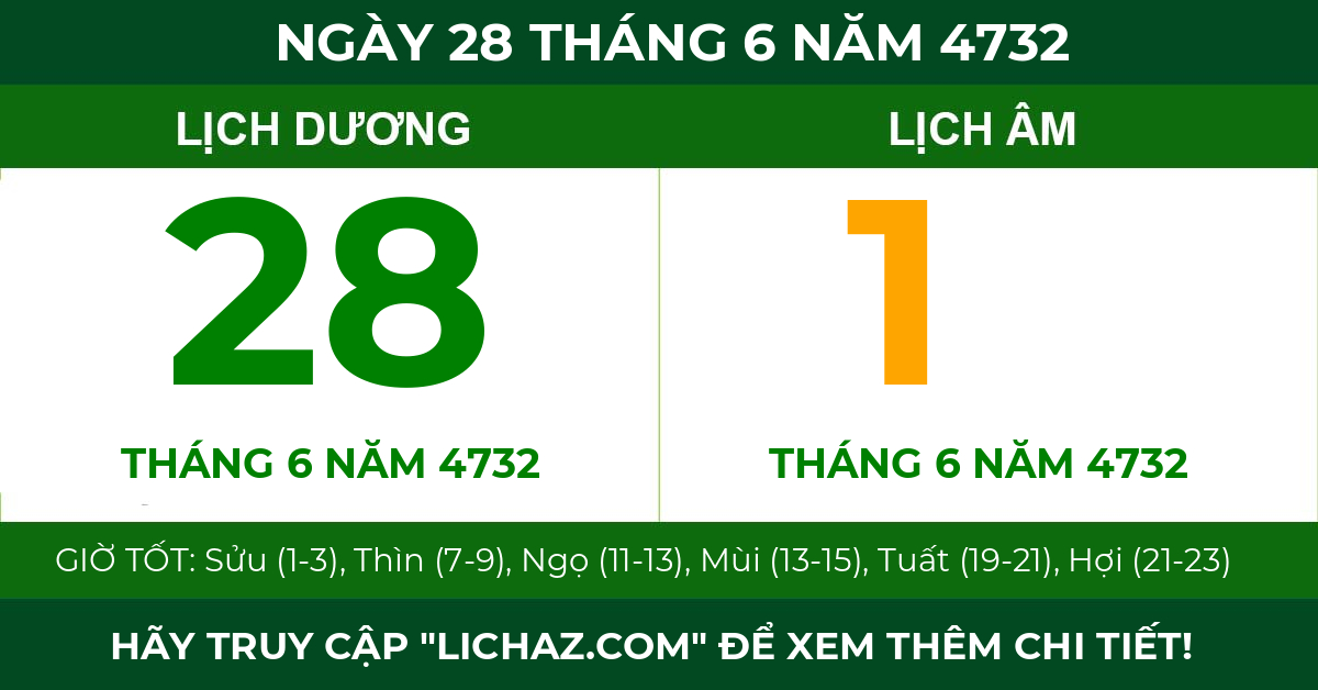 lịch âm ngày 28 tháng 6 năm 4732