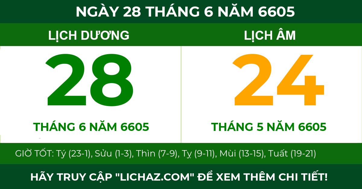 lịch âm ngày 28 tháng 6 năm 6605