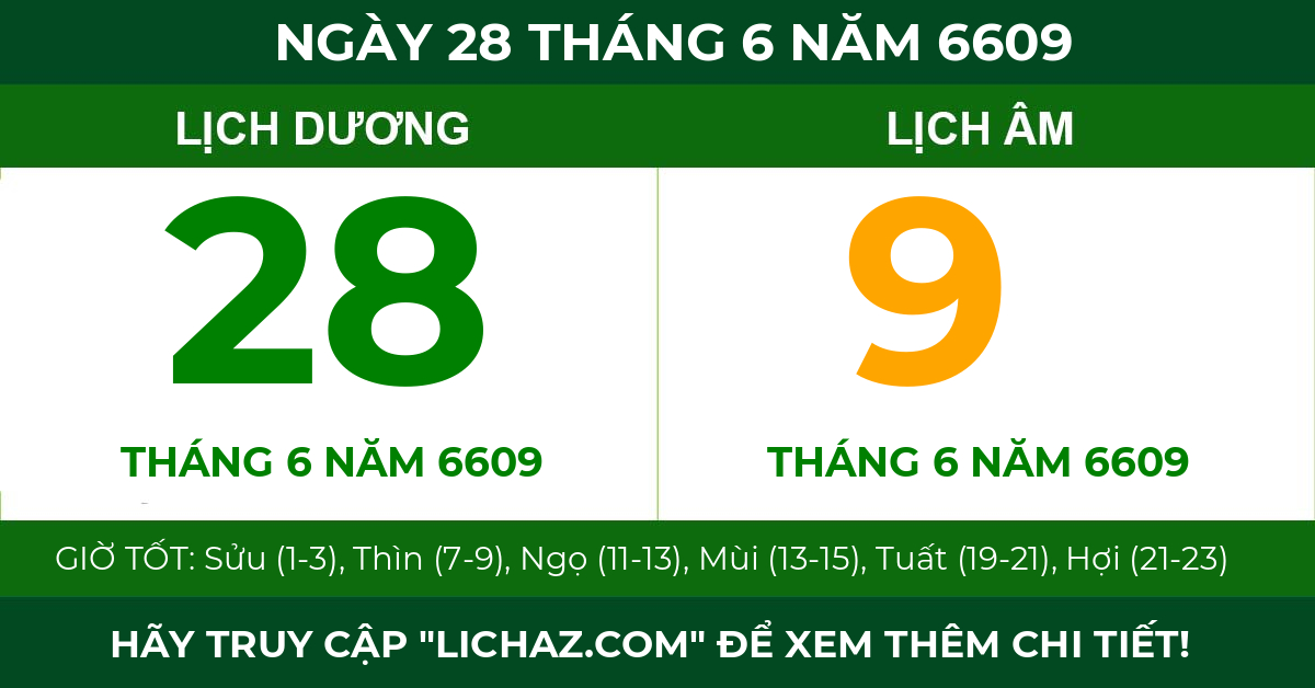 lịch âm ngày 28 tháng 6 năm 6609