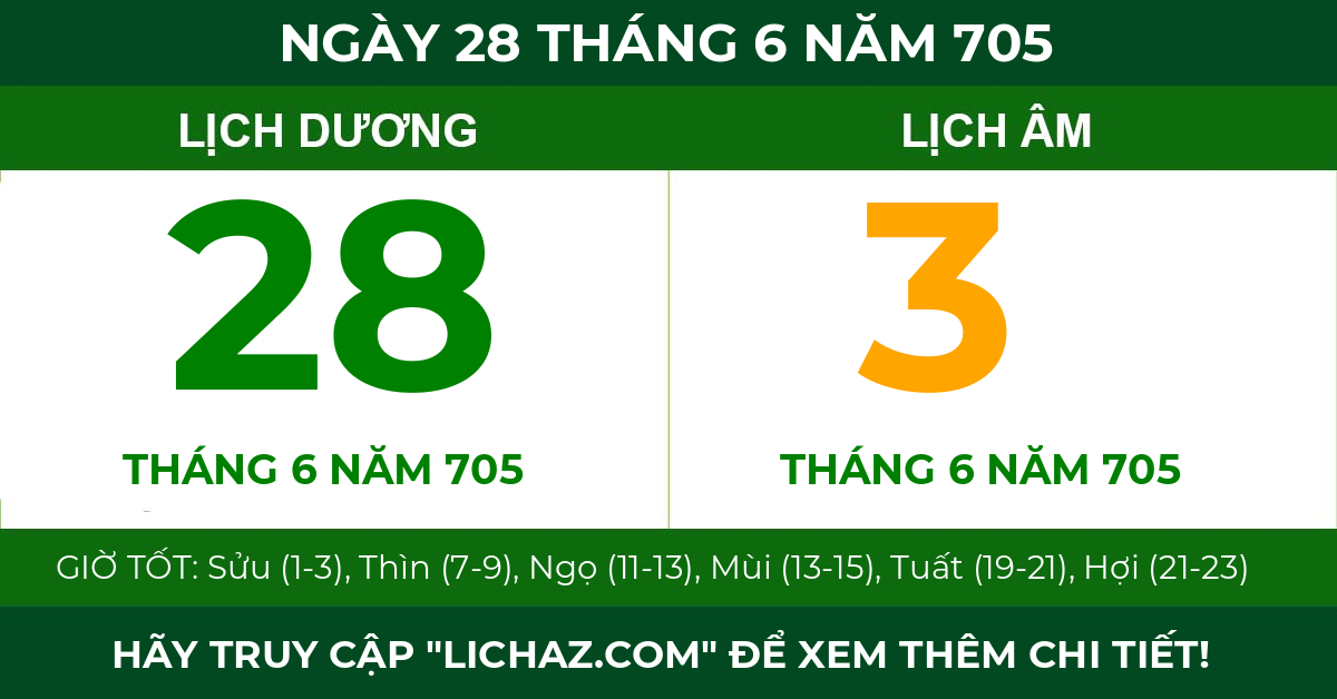 lịch âm ngày 28 tháng 6 năm 705