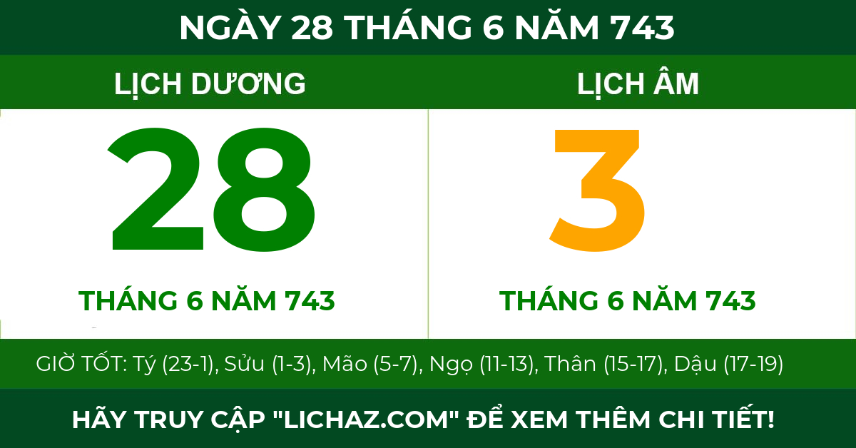 lịch âm ngày 28 tháng 6 năm 743