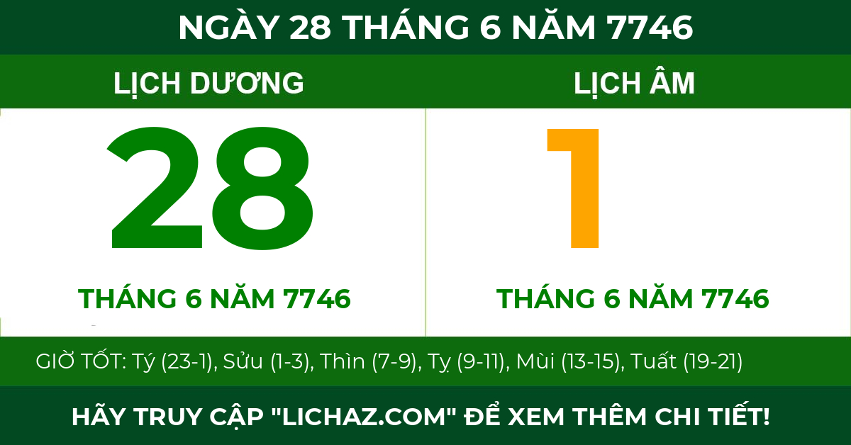 lịch âm ngày 28 tháng 6 năm 7746