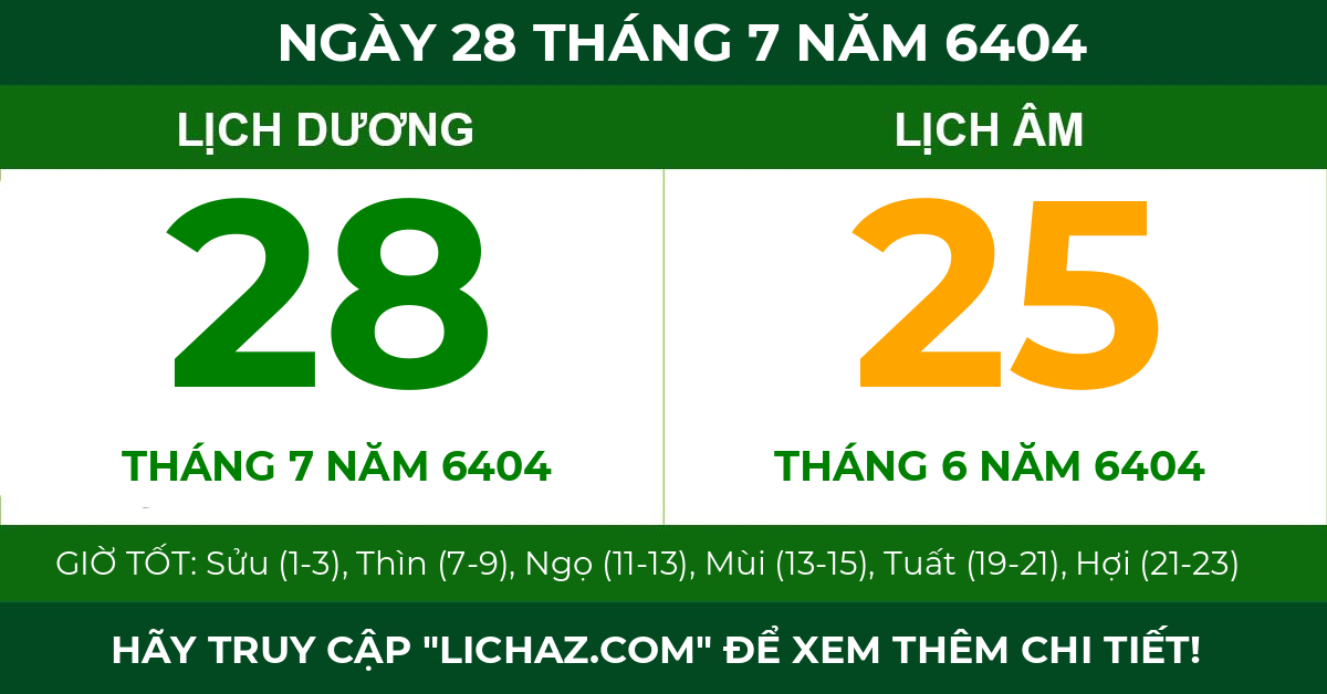 lịch âm ngày 28 tháng 7 năm 6404