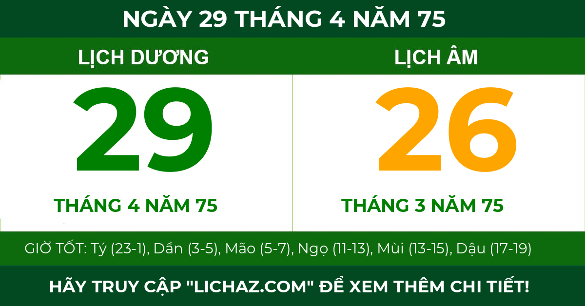 lịch âm ngày 29 tháng 4 năm 75