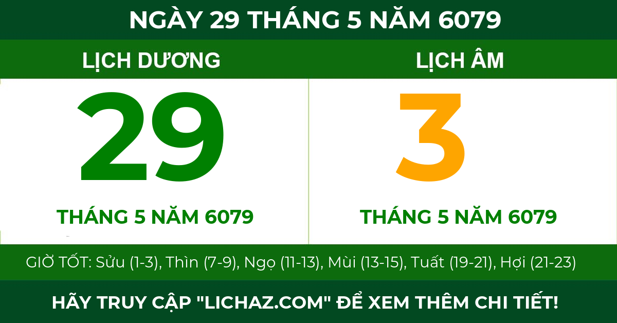 lịch âm ngày 29 tháng 5 năm 6079