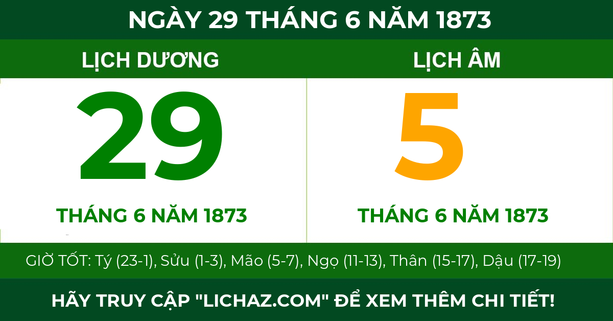 lịch âm ngày 29 tháng 6 năm 1873