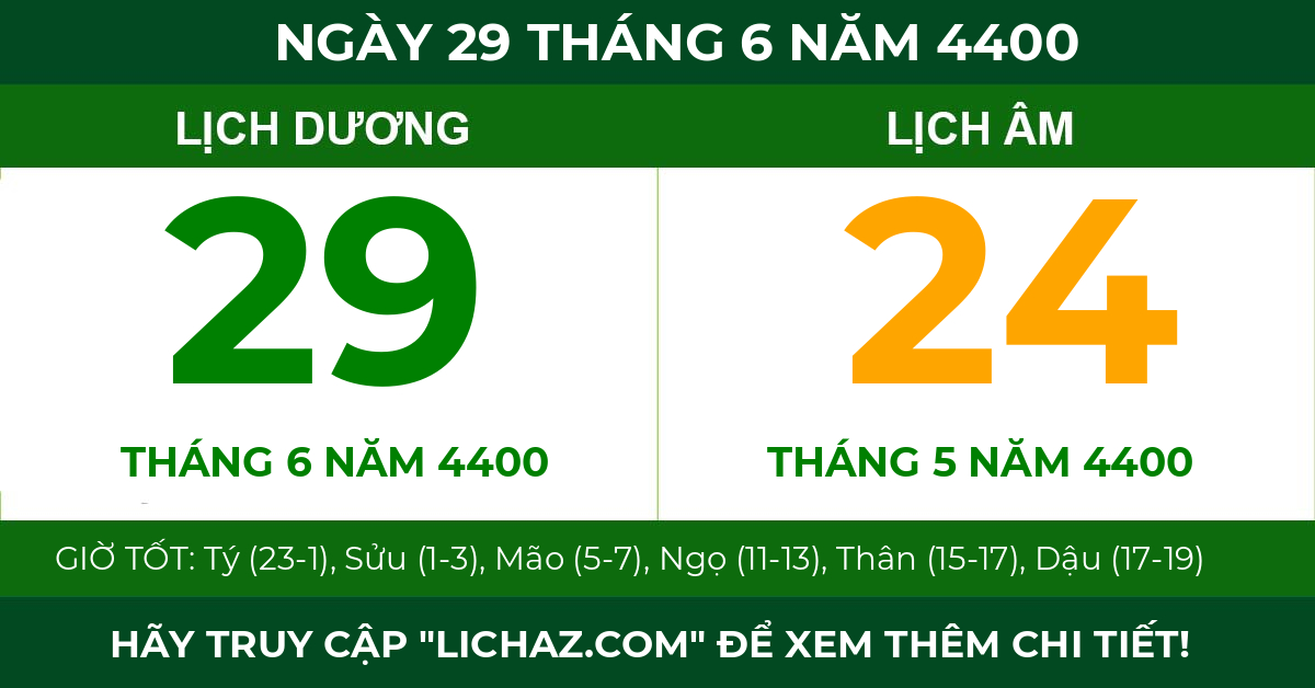 lịch âm ngày 29 tháng 6 năm 4400
