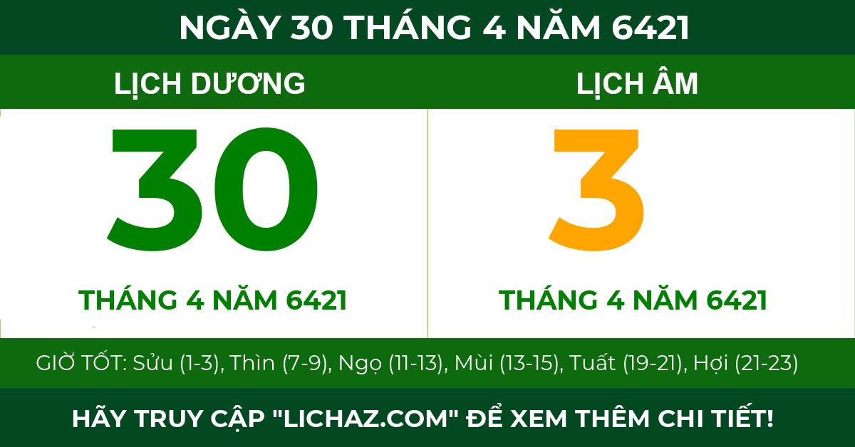 lịch âm ngày 30 tháng 4 năm 6421