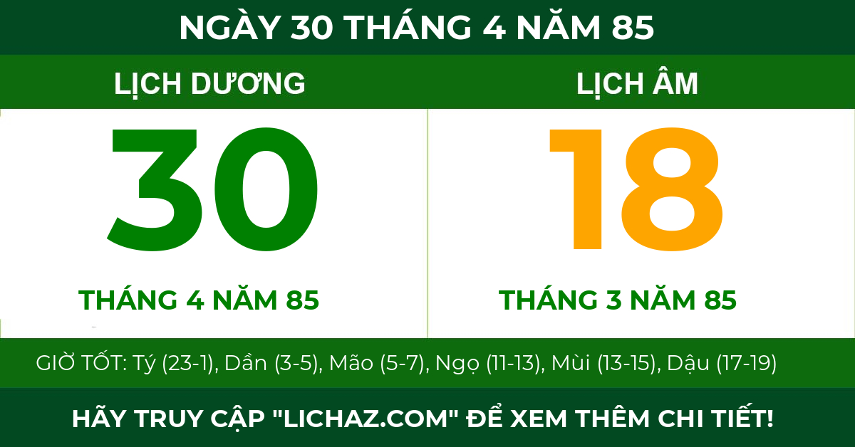 lịch âm ngày 30 tháng 4 năm 85