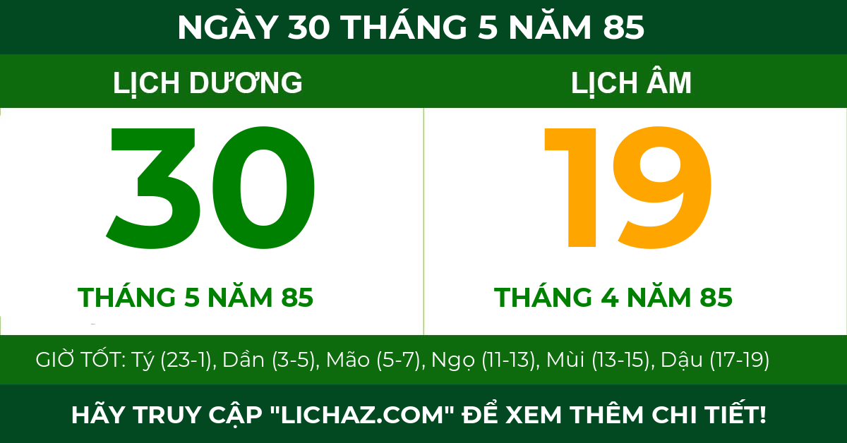lịch âm ngày 30 tháng 5 năm 85