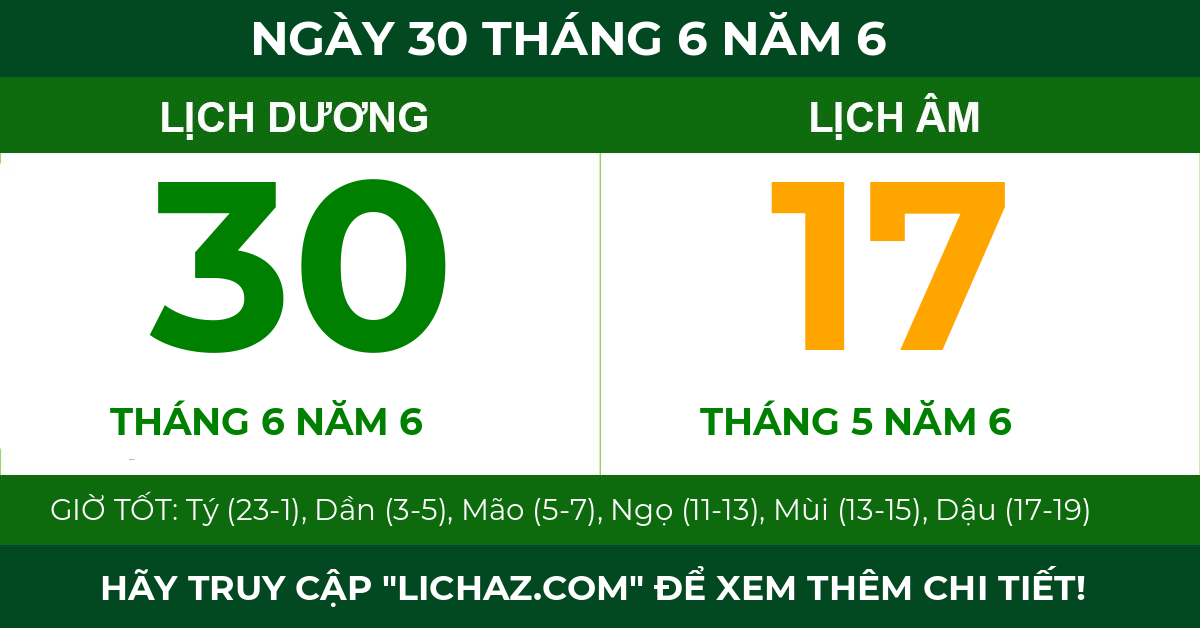 lịch âm ngày 30 tháng 6 năm 6