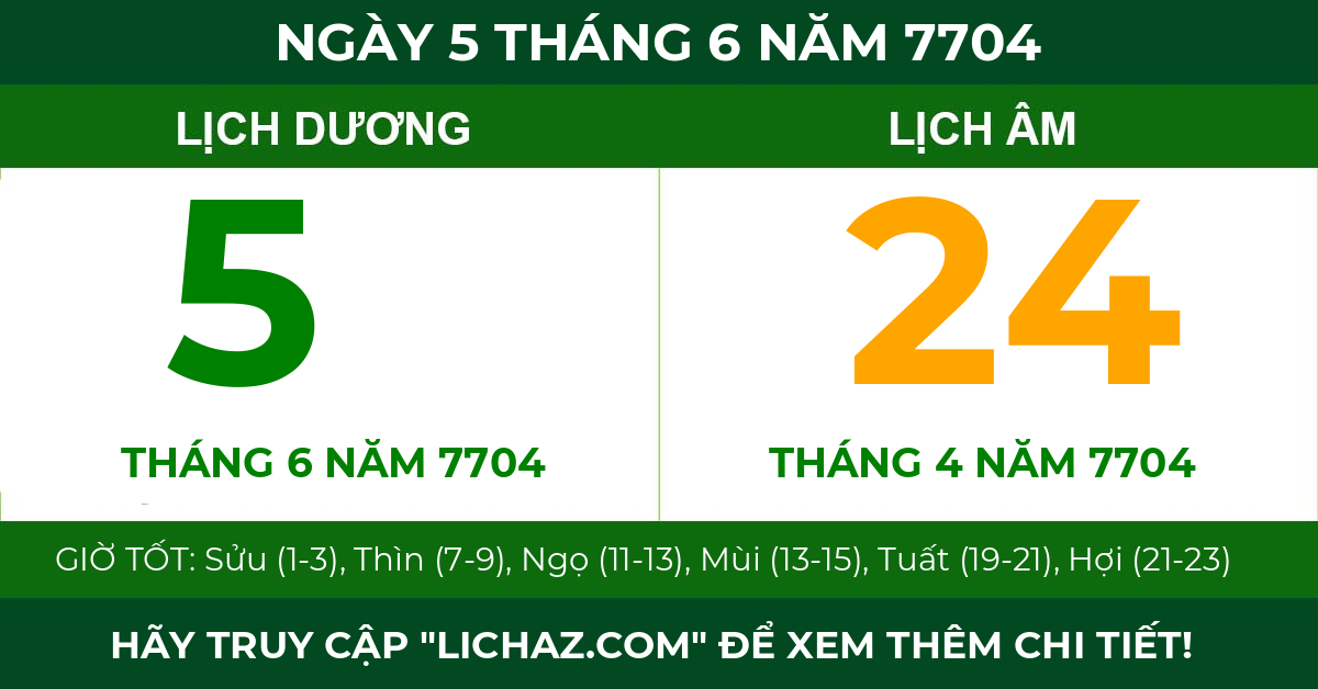 lịch âm ngày 5 tháng 6 năm 7704