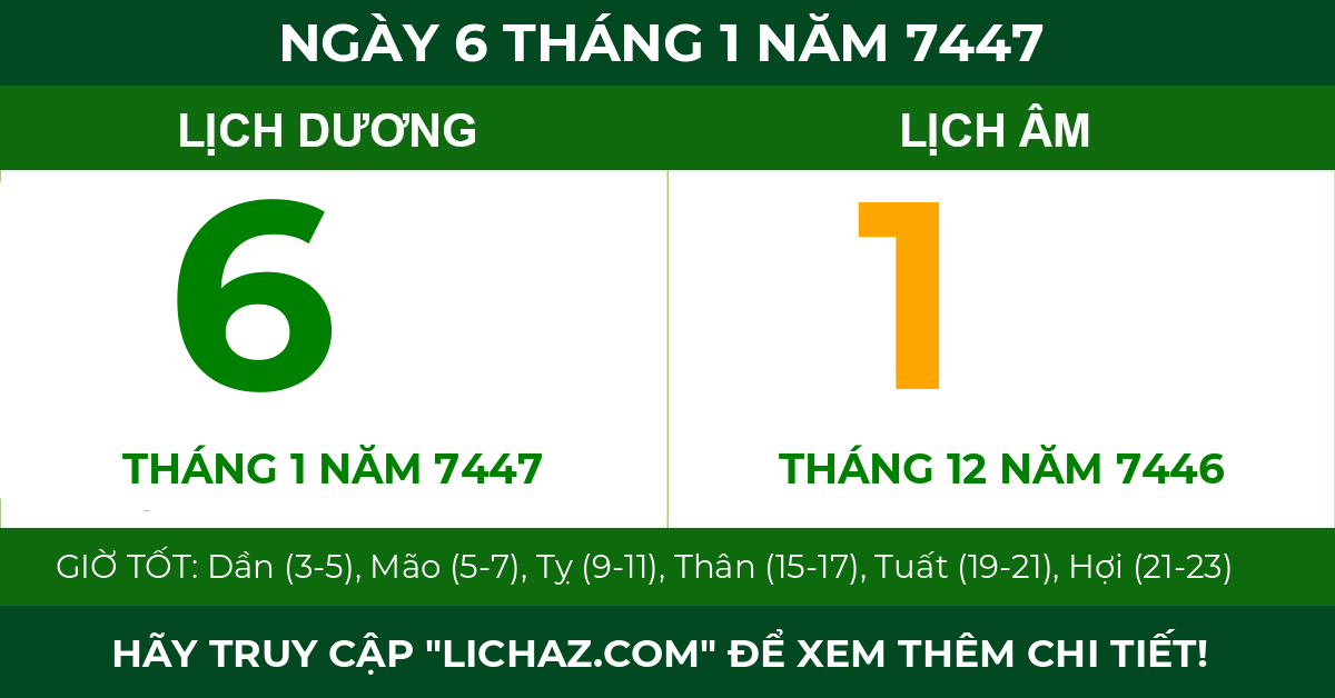 lịch âm ngày 6 tháng 1 năm 7447