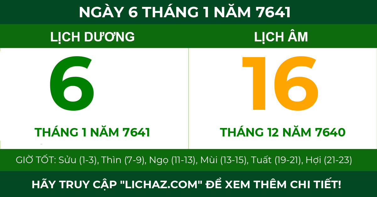 lịch âm ngày 6 tháng 1 năm 7641