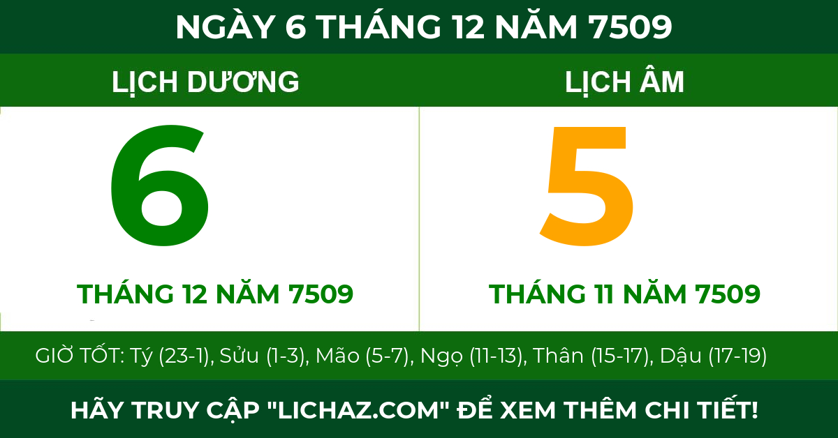 lịch âm ngày 6 tháng 12 năm 7509