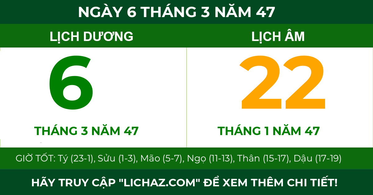 lịch âm ngày 6 tháng 3 năm 47