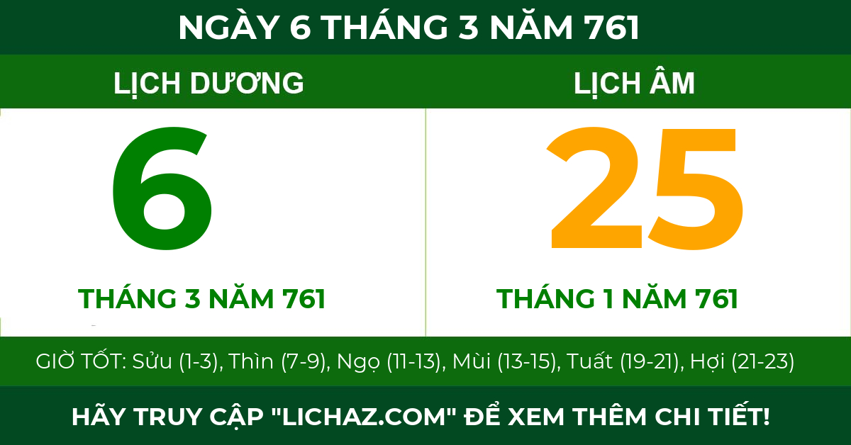 lịch âm ngày 6 tháng 3 năm 761
