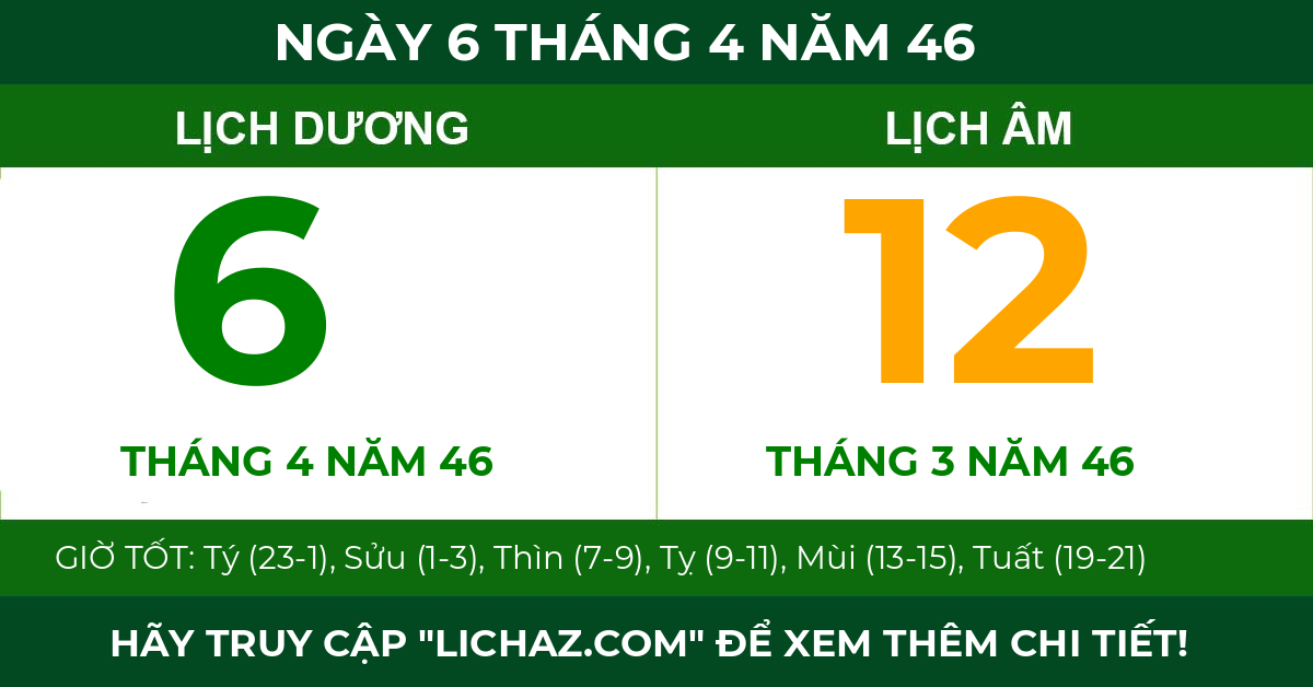 lịch âm ngày 6 tháng 4 năm 46